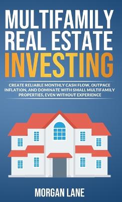 Multifamily Real Estate Investing