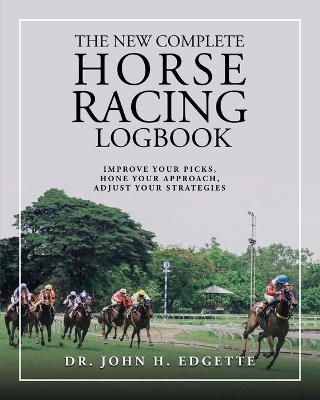 The New Complete Horse Racing Logbook