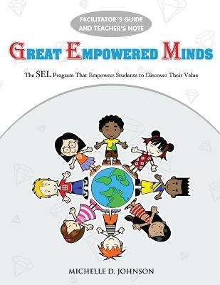 Great Empowered Minds - Facilitator's Manual