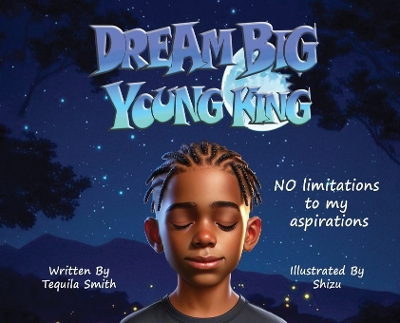 Dream Big Young King