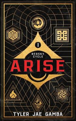 Arise - Book One of the Redsky Cycle