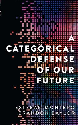 Categorical Defense of Our Future