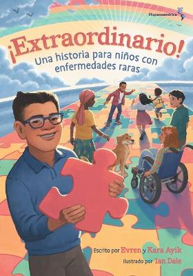 !Extraordinario! Una historia para ninos con enfermedades raras (Hispanoamerica)