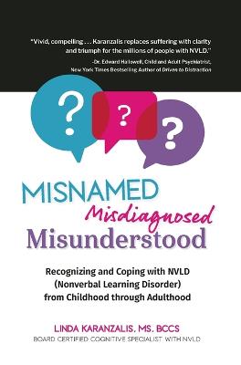 Misnamed, Misdiagnosed, Misunderstood