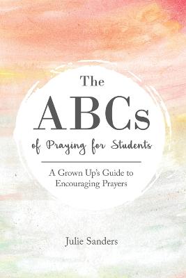 ABCs of Praying for Students