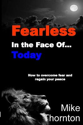 Fearless in the Face Of...Today