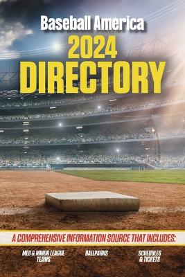 Baseball America 2024 Directory