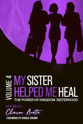 My Sister Helped Me Heal