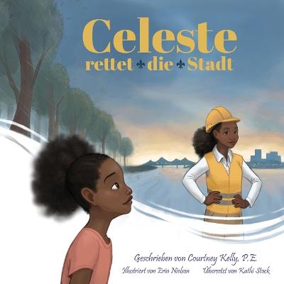 Celeste rettet die Stadt