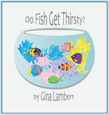 Do Fish Get Thirsty?