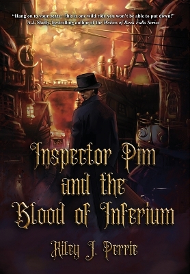 Inspector Pim and the Blood of Inferium
