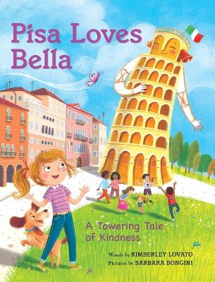 Pisa Loves Bella