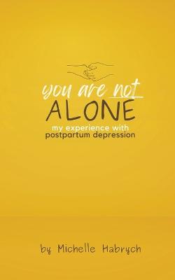 You are Not Alone