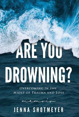 Are You Drowning?