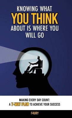 Knowing What You Think About Is Where You Will Go