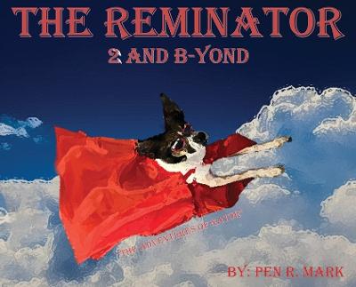 The Reminator 2 and B-yond