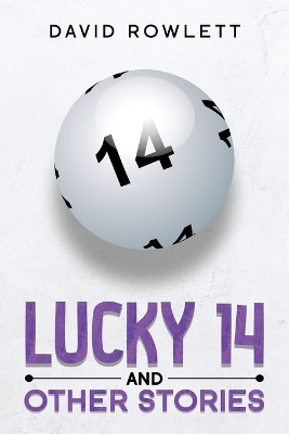 Lucky 14 and Other Stories