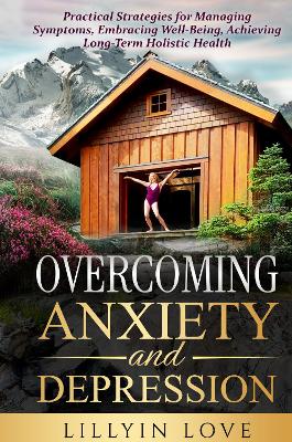 Overcoming Anxiety and Depression