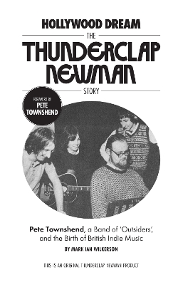 Hollywood Dream, The Thunderclap Newman Story