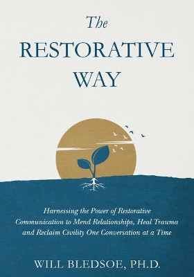 The Restorative Way