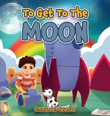 To Get To The Moon