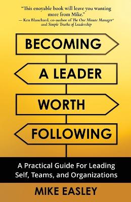 Becoming a Leader Worth Following