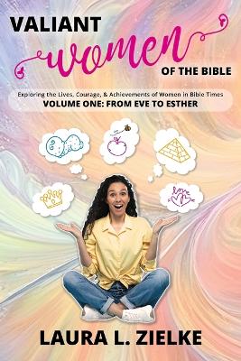 Valiant Women of the Bible, Volume One