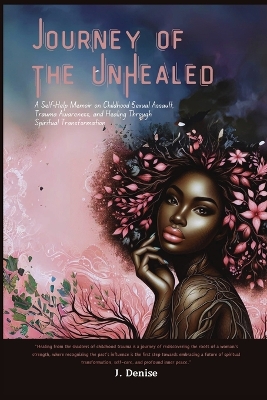 Journey of the Unhealed