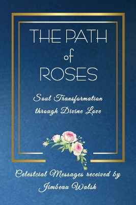 The Path of Roses