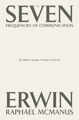 Seven Frequencies of Communication