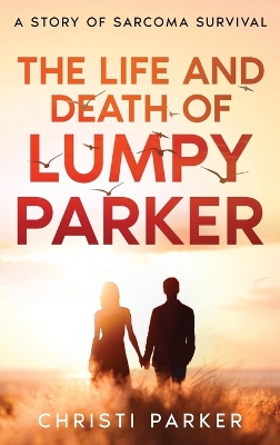 The Life and Death of Lumpy Parker