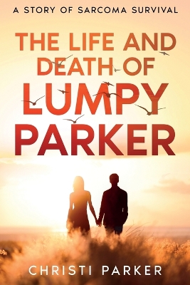 The Life and Death of Lumpy Parker