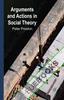 Arguments and Actions in Social Theory