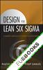 Design for Lean Six Sigma : A Holistic Approach to Design and Innovation 