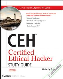 CEH Certified Ethical Hacker Study Guide