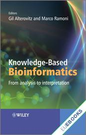 Knowledge-Based Bioinformatics : From analysis to interpretation