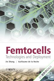 Femtocells : Technologies and Deployment