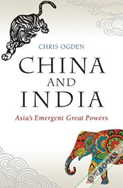 China and India : Asia's Emergent Great Powers