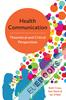 Health Communication : Theoretical and Critical Perspectives