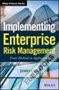 Implementing Enterprise Risk Management : From Methods to Applications