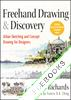 Freehand Drawing and Discovery : Urban Sketching and Concept Drawing for Designers