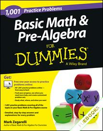 1,001 Basic Math and Pre-Algebra Practice Problems For Dummies