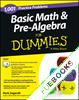1,001 Basic Math and Pre-Algebra Practice Problems For Dummies