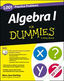 1001 Algebra I Practice Problems For Dummies