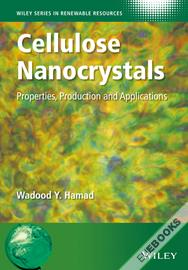 Cellulose Nanocrystals : Properties, Production and Applications