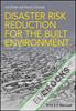 Disaster Risk Reduction for the Built Environment