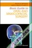 Basic Guide to Oral and Maxillofacial Surgery