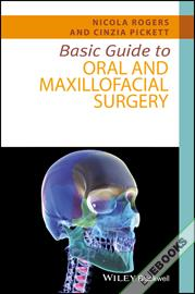 Basic Guide to Oral and Maxillofacial Surgery