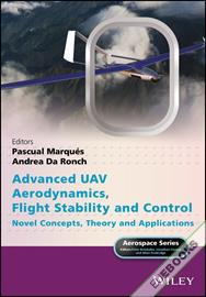 Advanced UAV Aerodynamics, Flight Stability and Control : Novel Concepts, Theory and Applications