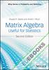 Matrix Algebra Useful for Statistics